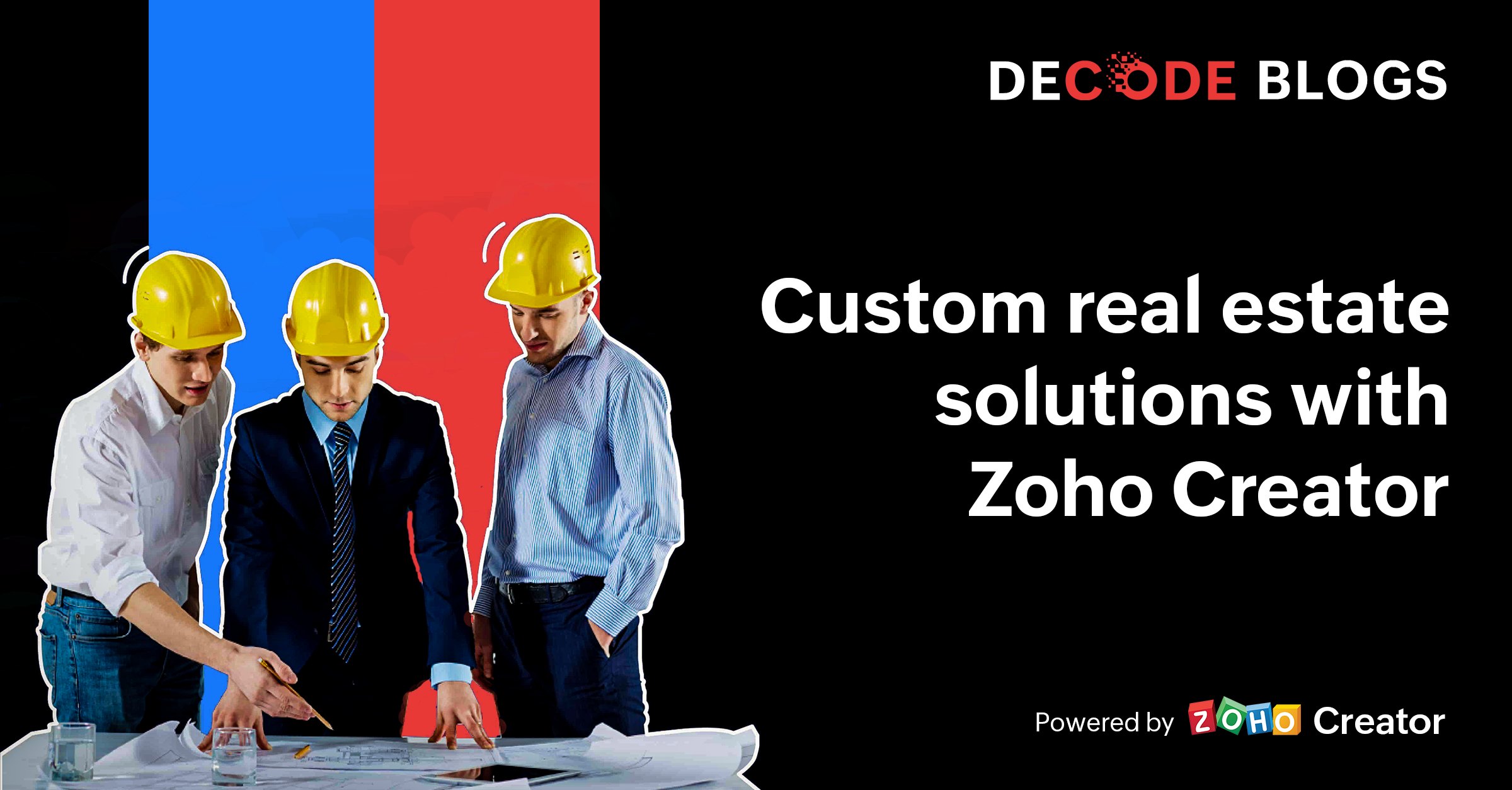 Custom real estate solutions with Zoho Creator Decode A publication